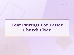 Beautiful Font Pairings for Easter Church Flyers