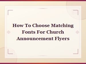 Best Font Pairings for Church Announcement Flyers and Event Designs
