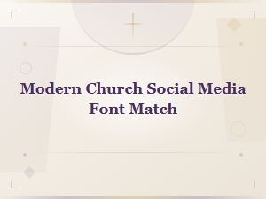 Modern Church Social Media Font Pairings for a Fresh Online Presence