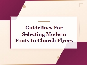 Modern Church Flyer Fonts: Guidelines for Selecting the Best Styles