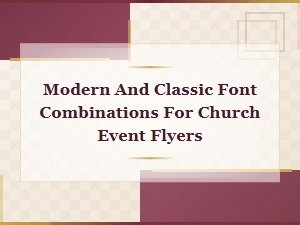 Modern and Classic Font Pairings for Stunning Church Event Flyers